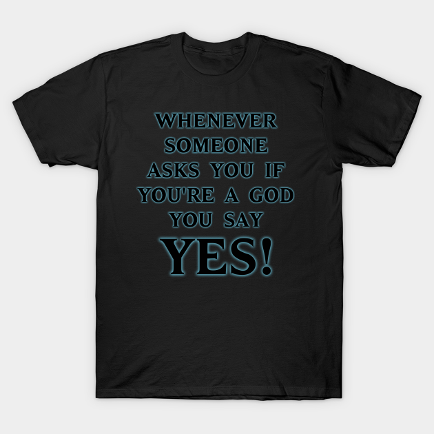 Always Answer Yes! - Cute - T-Shirt | TeePublic