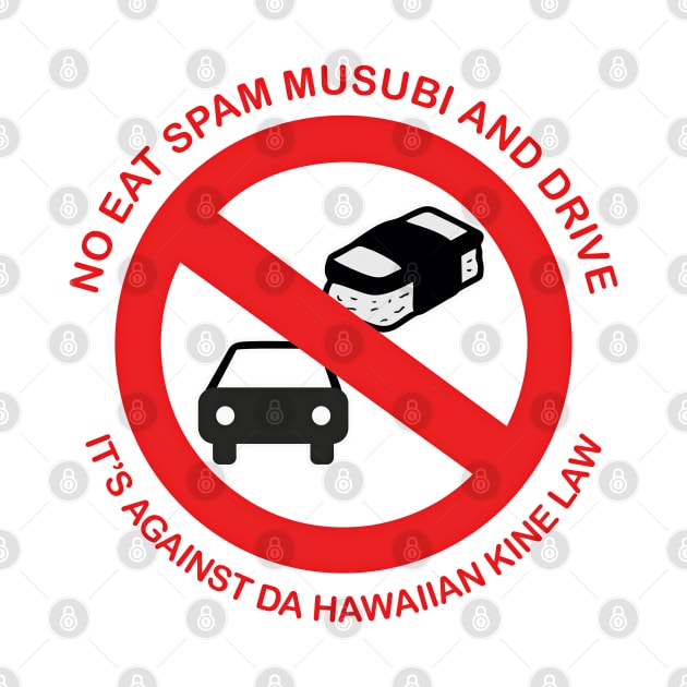 No Eat Spam Musubi and Drive by badtuna