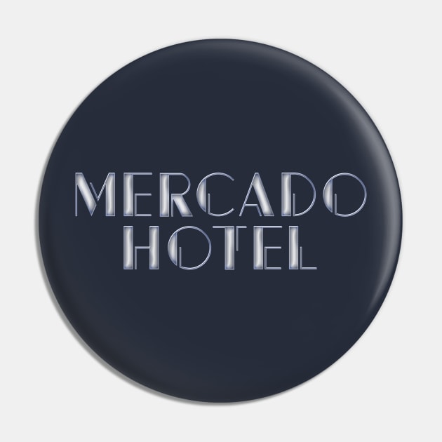 Mercado Hotel Pin by Ekliptik