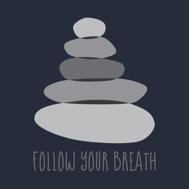 Cairn Stones Follow Your Breath Mindfulness Quote by maboles