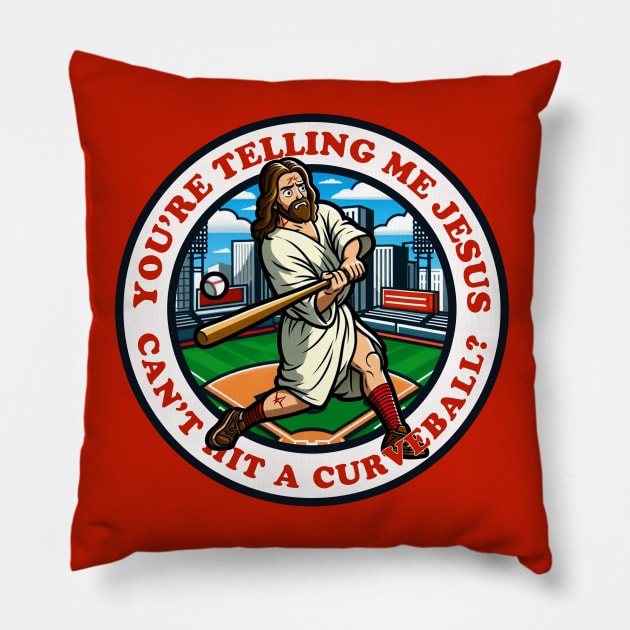 Jesus Can't Hit a Curveball Pillow by PopCultureShirts