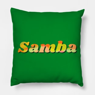 Samba lettering in orange yellow on green background Pillow