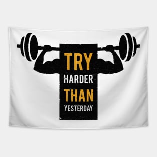 Try Harder Than Yesterday Tapestry