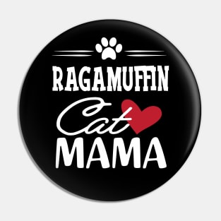 Ragamuffin Cat Mama Pin