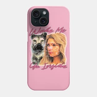 Wake Me Up Inside - Dog And Woman Glitter And Pink Phone Case