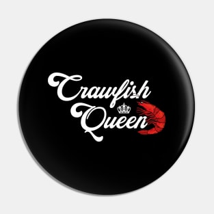 Crawfish Queen Funny Louisiana Crawfish Women's Pin