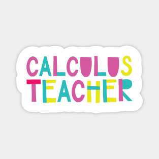 Calculus Teacher Gift Idea Cute Back to School Magnet