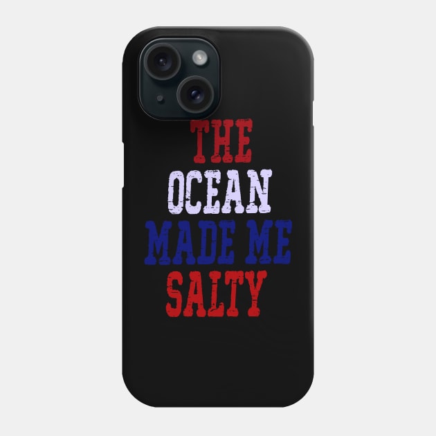 The Ocean Made Me Salty Phone Case by karinaart