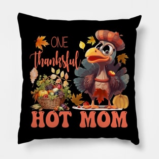 One Thankful Hot Mom Thanksgiving Turkey Costume Groovy Pillow