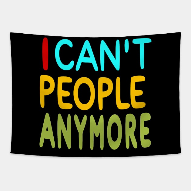 I Can't People Anymore - Front Tapestry by SubversiveWare