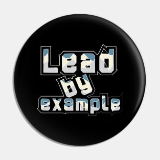 Lead By Example Pin