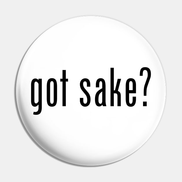 got sake? Pin by MessageOnApparel