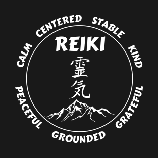 REIKI - Calm, Centered, Stable, Kind, Peaceful, Grounded, Grateful (style 1) T-Shirt