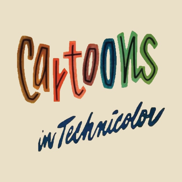 cartoons in technicolor! by Eugene and Jonnie Tee's