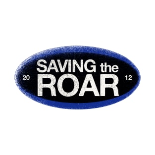 Saving The Roar T-Shirt