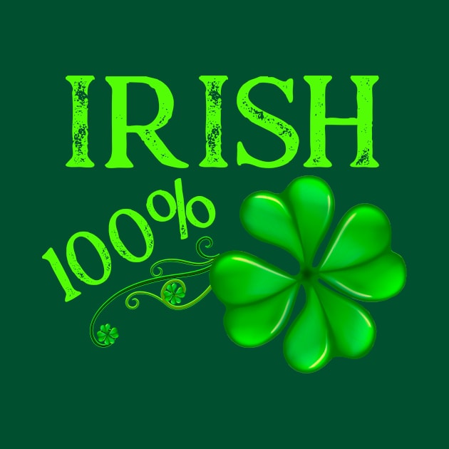 100% Irish Saint Patrick's Day by letnothingstopyou