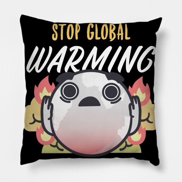 Stop Global Warming Pillow by Designuper