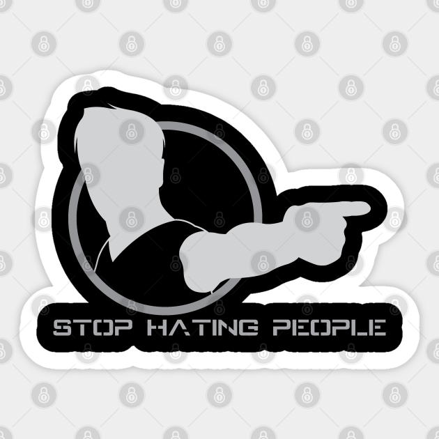 Stop Hating People - 02 - Black Friday - Sticker