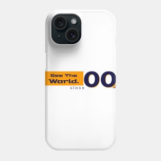 See the world since 2000s Phone Case