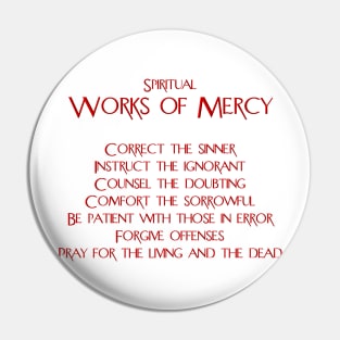 The Spiritual Works of Mercy Pin