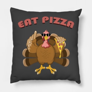 Turkey Eat Pizza Funny Thanksgiving Pillow