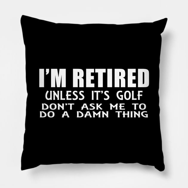 I am Retired Pillow by hippyhappy