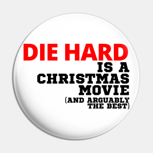 Die Hard Is A Christmas Movie Pin