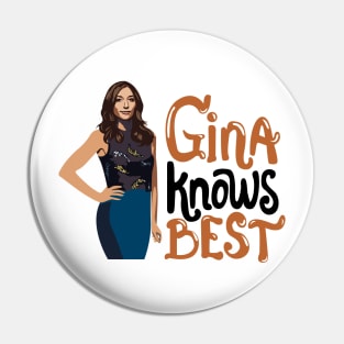 Gina Knows Best Pin