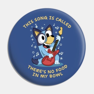 This song is called: There's no food in my bowl Pin