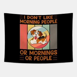 I don't like morning people or mornings or people (vol-8) Tapestry