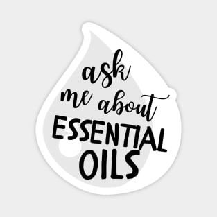 Ask Me About Essential Oils Magnet