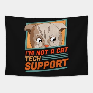 I'm Not a Cat I'm Here Live Tech Support Funny Cat Lawyer Tapestry