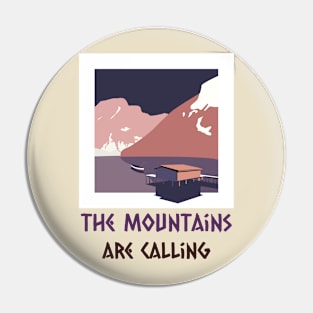 The mountains are calling Pin