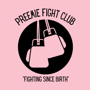 Preemie Fight Club T-Shirt