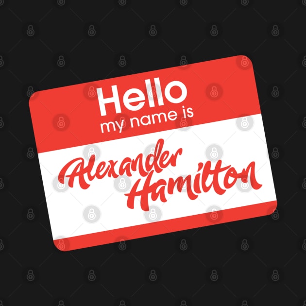 hello my name is alexander hamilton by claudiolemos