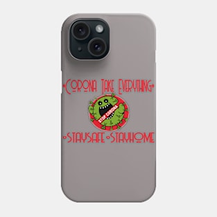 Corona Take Everything Phone Case