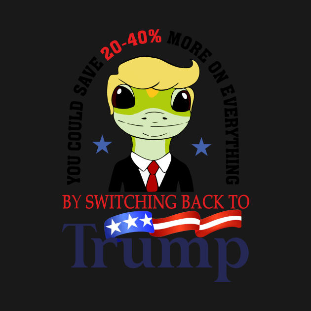 You Could Save 20-40% More On Everything By Switching Back To Trump by Schied Tungu 