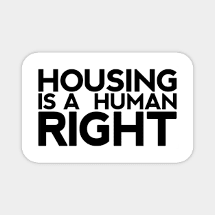 Housing Is A Human Right Magnet