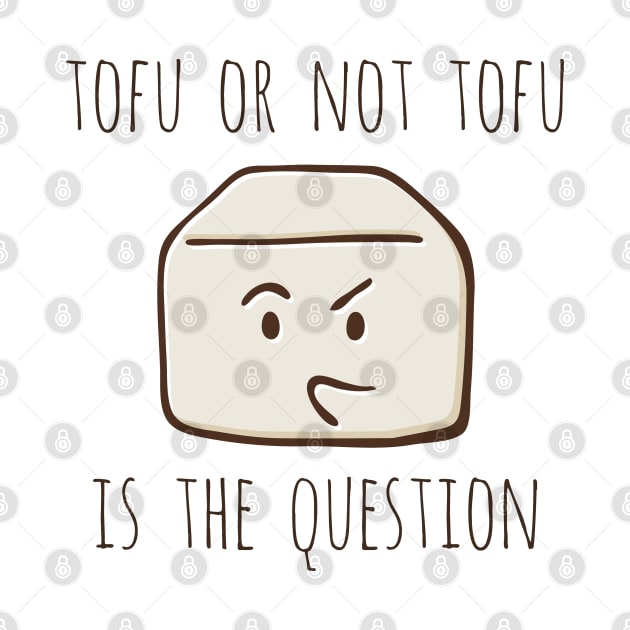 Tofu Or Not Tofu Is The Question by myndfart