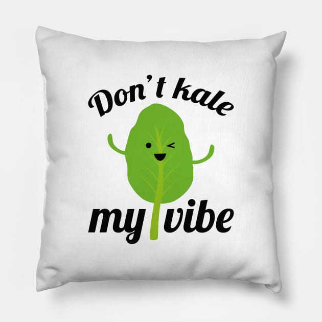 Don’t Kale My Vibe Pillow by LuckyFoxDesigns