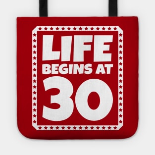 Life Begins at 30 Tote