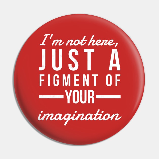 Your Imagination Pin by Six Gatsby