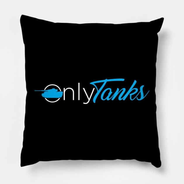 Only tanks funny only fans logo parody Pillow by Vae Victis