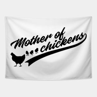 Mother of Chickens Funny Chicken Gift Chicken Mom Tapestry
