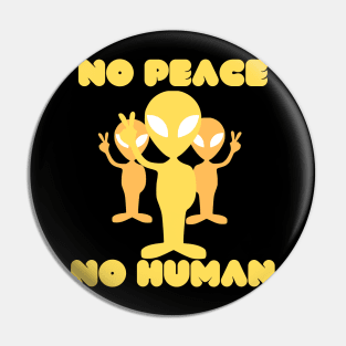 no peace no human Pin