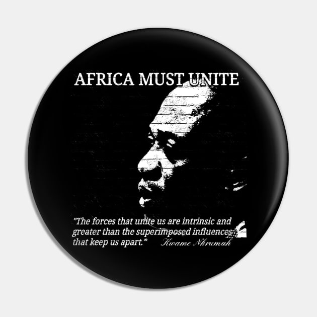 Kwame Nkrumah - Africa Must Unite Pin by Tony Cisse Art Originals