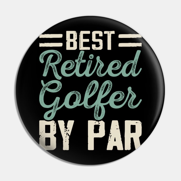 Best Retired Golfer By Par T Shirt For Women Men Pin by Pretr=ty