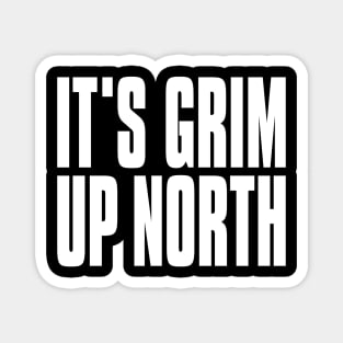 It’s Grim Up North - KLF Magnet