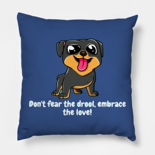 Don't fear the drool, embrace the love! Pillow