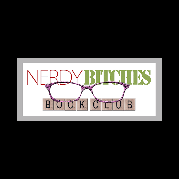 Nerdy Bitches Book Club by Nerdy Bitches Podcast